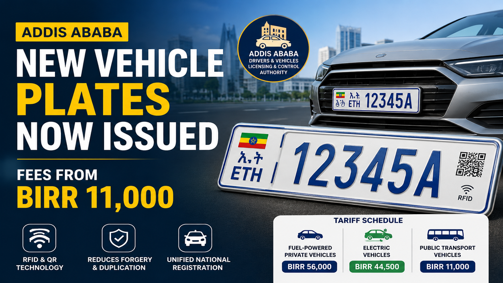 Addis Ababa Starts New ETH Vehicle Plates Priced From Birr 11,000 up to 56,000